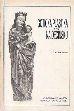 Gotická plastika na děčínsku