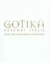Gotika severní Itálie. České země a Furlansko ve středověku