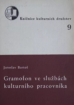 Gramofon ve službách kulturního pracovníka