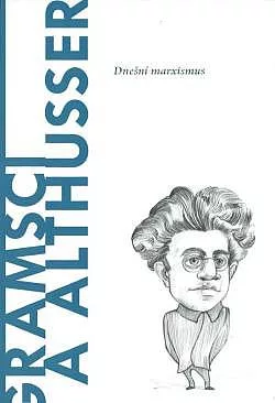 Gramsci a Althusser: Marxismus dnes