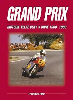 Grand Prix – historie Velké ceny v Brně 1950-1986