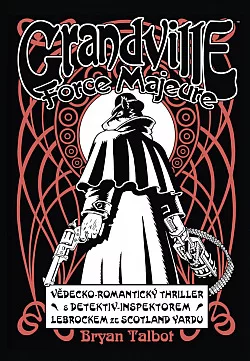 Grandville 5: Force Majeure