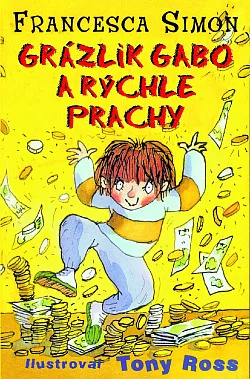 Grázlik Gabo a rýchle prachy