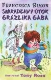 Smradľavý útok Grázlika Gaba