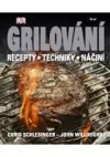 Grilování - Recepty, techniky, náčiní
