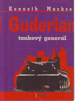 Guderian - tankový generál
