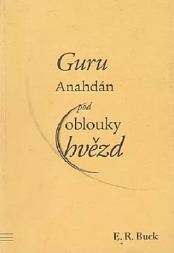 Guru Anahdán pod oblouky hvězd
