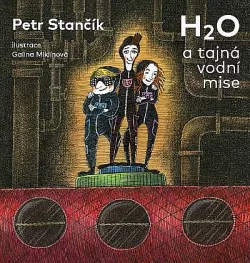 H₂O a tajná vodní mise