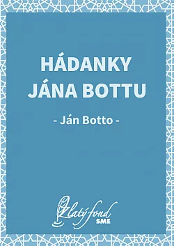 Hádanky Jána Bottu