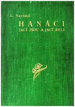 Hanáci, jací jsou a jací byli