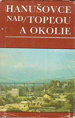 Hanušovce nad Toplou a okolie