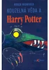 Kouzelná věda a Harry Potter