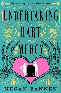 The Undertaking of Hart and Mercy