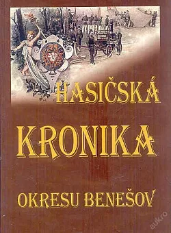 Hasičská kronika okresu Benešov