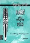 Hašiš: Látky psychické a magické rostliny