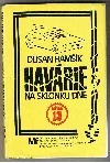 Havárie na sklonku dne