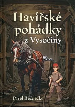 Havířské pohádky z Vysočiny