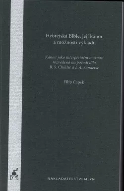 Hebrejská Bible, její kánon a možnosti výkladu