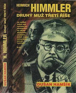 Heinrich Himmler, druhý muž Třetí říše