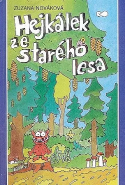 Hejkálek ze starého lesa