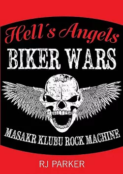 Hell’s Angels bikers wars: masakr klubu Rock Machine
