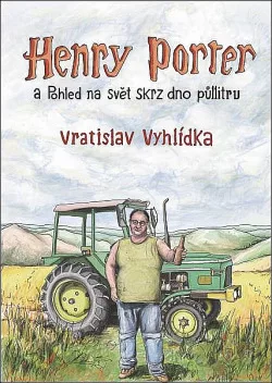 Henry Porter a Pohled na svět skrz dno půllitru