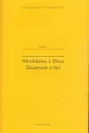 Hérakleitos z Efesu: Zkušenost a řeč