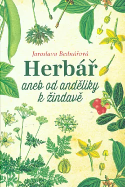 Herbář aneb Od anděliky k žindavě
