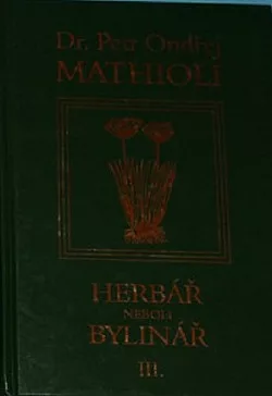 Herbář neboli Bylinář III.