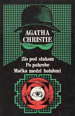 Zlo pod slnkom / Po pohrebe / Mačka medzi holubmi