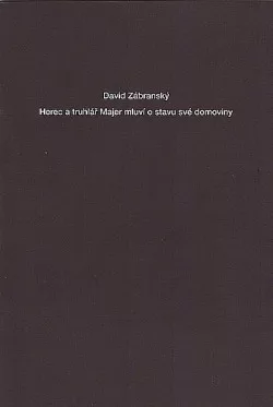 Herec a truhlář Majer mluví o stavu své domoviny