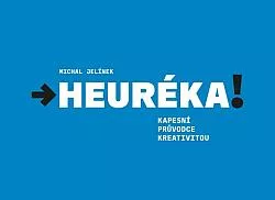 Heuréka! Kapesní průvodce kreativitou
