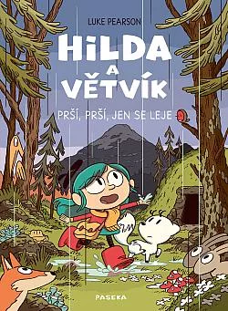Hilda a Větvík: Prší, prší, jen se leje