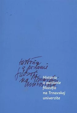 História a poslanie filozofie na Trnavskej univerzite