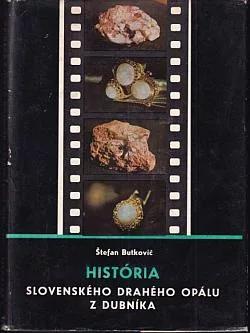 História slovenského drahého opálu z Dubníka