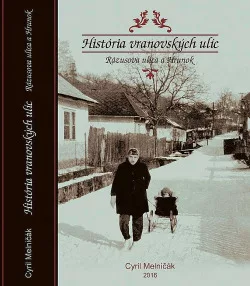 História vranovských ulíc II : Rázusova ulica a Hrunok