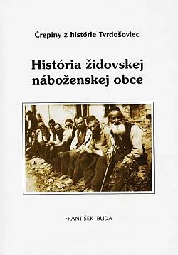 História židovskej náboženskej obce: Črepiny z histórie Tvrdošoviec