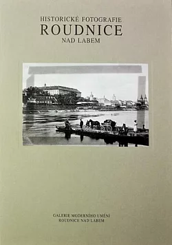 Historické fotografie Roudnice nad Labem