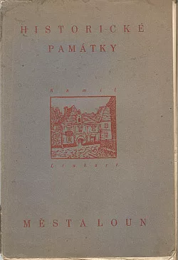 Historické památky města Loun a peněžní ústavy lounské