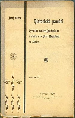 Historické paměti bývalého panství mníšeckého a kláštera sv. Máří Magdaleny na Skalce