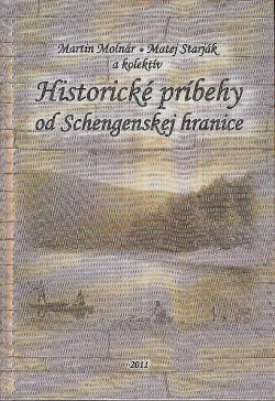 Historické príbehy od Schengenskej hranice