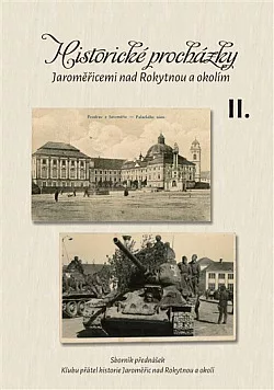 Historické procházky Jaroměřicemi nad Rokytnou a okolím II.