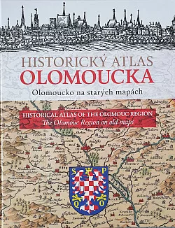 Historický atlas Olomoucka. Olomoucko na starých mapách