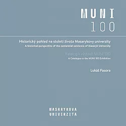 Historický pohled na století života Masarykovy univerzity