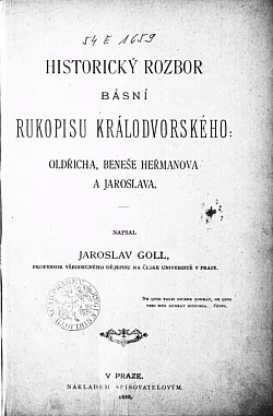 Historický rozbor básní Rukopisu Králodvorského: Oldřicha, Beneše Heřmanova a Jaroslava