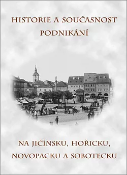 Historie a současnost podnikání na Jičínsku, Hořicku, Novopacku a Sobotecku