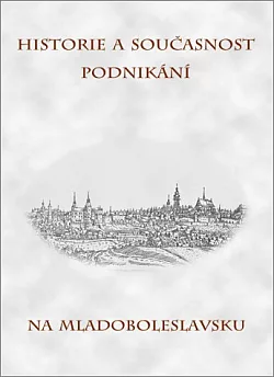 Historie a současnost podnikání na Mladoboleslavsku