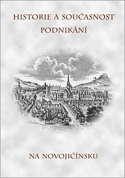 Historie a současnost podnikání na Novojičínsku