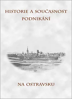 Historie a současnost podnikání na Ostravsku