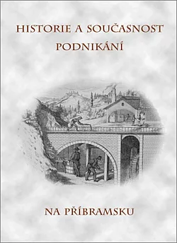 Historie a současnost podnikání na Příbramsku